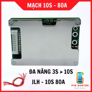 Mạch 10S - 80A JLH Đa Năng Bảo Vệ Sạc/Xả Pin Li-ion 3.7V (3S > 10S)
