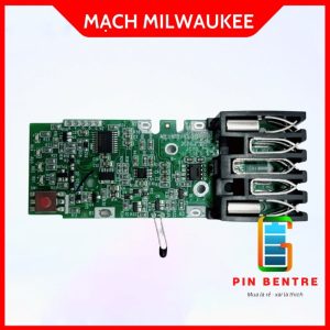 Mạch Milwaukee 18V pin 18650 nhận sạc Zin