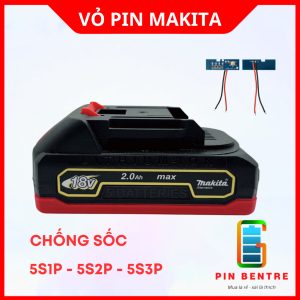 Vỏ pin Chống Sốc 18V Makita 5S1P - 5S2P - 5S3P sạc Adaptor kèm báo Pin